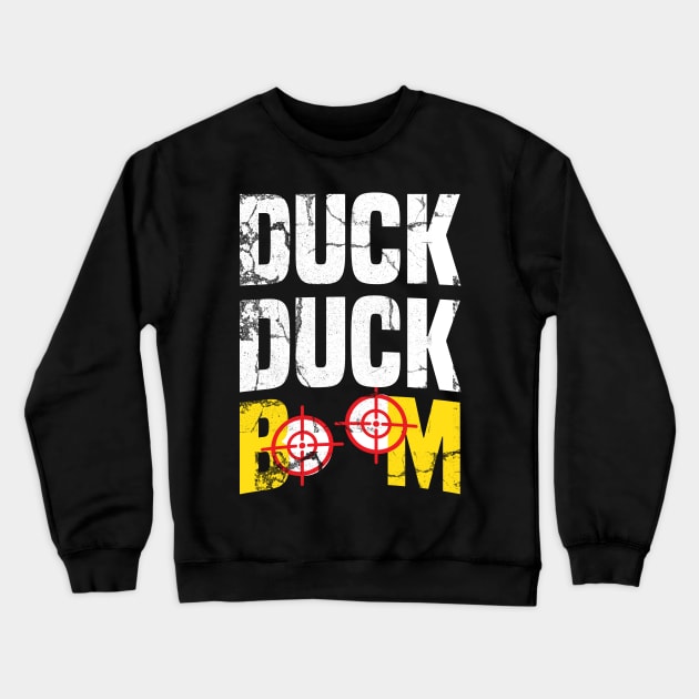 DUCK DUCK BOOM! Crewneck Sweatshirt by Papi Store